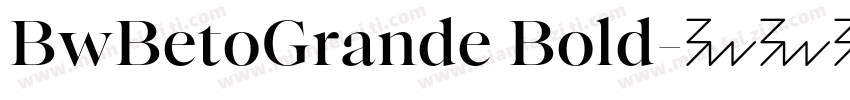 BwBetoGrande Bold字体转换
